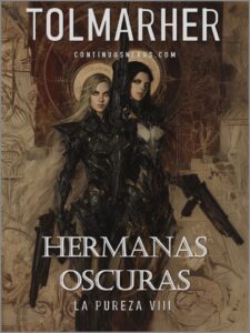 Hermanas Oscuras (La Pureza nº 8)