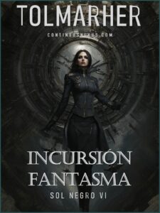 Incursión Fantasma (Leyendas del Sol Negro nº 6)