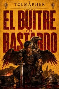 El Buitre y el Bastardo (La Sangre de Tharsis nº 1)