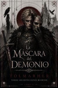 La Máscara del Demonio (Todos los Reyes están Muertos nº 6)