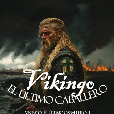 Vikingo, El Último Caballero (Vikingo nº 1)