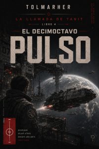 El decimoctavo pulso (La Llamada de Tanit nº 4)
