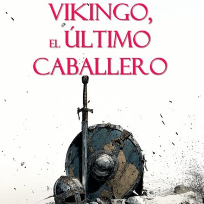Vikingo, El Último Caballero (Vikingo nº 1)